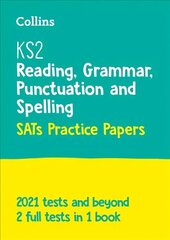 KS2 English Reading, Grammar, Punctuation and Spelling SATs Practice Papers: For the 2023 Tests cena un informācija | Grāmatas pusaudžiem un jauniešiem | 220.lv