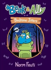 Beak & Ally #2: Bedtime Jitters cena un informācija | Grāmatas pusaudžiem un jauniešiem | 220.lv