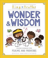 Tiny Truths Wonder and Wisdom: Everyday Reminders from Psalms and Proverbs цена и информация | Книги для подростков и молодежи | 220.lv