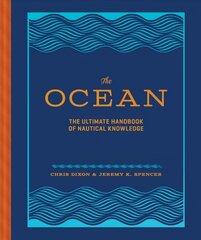 Ocean: The Ultimate Handbook of Nautical Knowledge цена и информация | Книги о питании и здоровом образе жизни | 220.lv