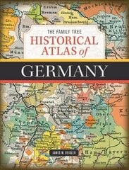 Family Tree Historical Atlas of Germany цена и информация | Исторические книги | 220.lv