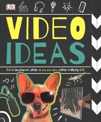 Video Ideas: Full of Awesome Ideas to try out your Video-making Skills cena un informācija | Grāmatas pusaudžiem un jauniešiem | 220.lv
