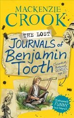 Lost Journals of Benjamin Tooth Main цена и информация | Книги для подростков и молодежи | 220.lv