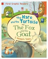 First Graphic Readers: Aesop: The Hare and the Tortoise & The Fox and the Goat: And, The Fox and the Goat Illustrated edition cena un informācija | Grāmatas pusaudžiem un jauniešiem | 220.lv