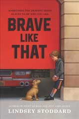 Brave Like That cena un informācija | Grāmatas pusaudžiem un jauniešiem | 220.lv