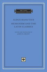 Humanism and the Latin Classics cena un informācija | Vēstures grāmatas | 220.lv