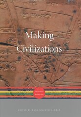 Making Civilizations: The World before 600 cena un informācija | Vēstures grāmatas | 220.lv