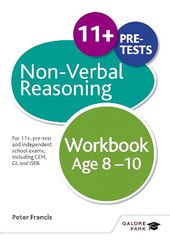 Non-Verbal Reasoning Workbook Age 8-10: For 11plus, pre-test and independent school exams including CEM, GL and ISEB цена и информация | Книги для подростков и молодежи | 220.lv