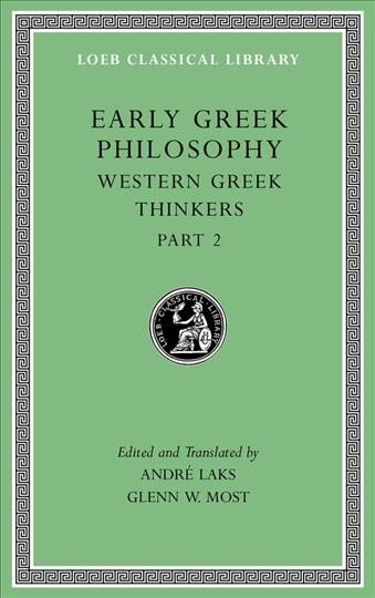 Early Greek Philosophy: Western Greek Thinkers, Part 2, Volume V цена и информация | Vēstures grāmatas | 220.lv