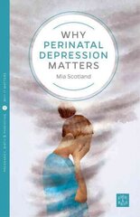 Why Postnatal Depression Matters цена и информация | Самоучители | 220.lv