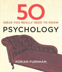 50 Psychology Ideas You Really Need to Know цена и информация | Самоучители | 220.lv