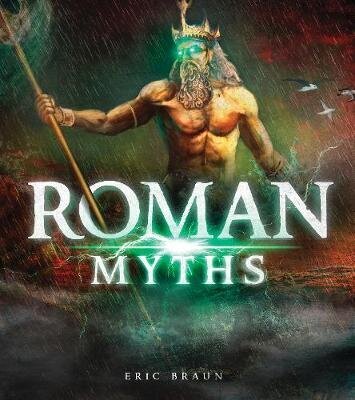 Roman Myths цена и информация | Grāmatas pusaudžiem un jauniešiem | 220.lv
