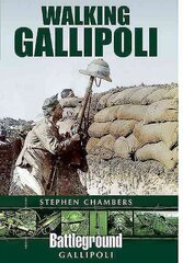 Walking Gallipoli cena un informācija | Vēstures grāmatas | 220.lv