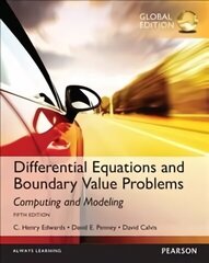 Differential Equations and Boundary Value Problems: Computing and Modeling, Global Edition 5th edition cena un informācija | Ekonomikas grāmatas | 220.lv