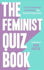 Feminist Quiz Book: Foreword by Sara Pascoe! цена и информация | Самоучители | 220.lv