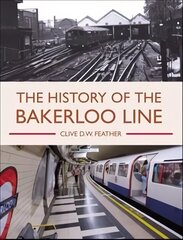 History of the Bakerloo Line cena un informācija | Ceļojumu apraksti, ceļveži | 220.lv