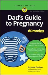 Dad's Guide to Pregnancy For Dummies 2nd Australian Edition cena un informācija | Pašpalīdzības grāmatas | 220.lv