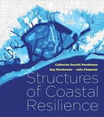 Structures of Coastal Resilience 2nd None ed. цена и информация | Развивающие книги | 220.lv