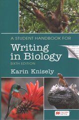 Student Handbook for Writing in Biology 6th ed. 2022 цена и информация | Развивающие книги | 220.lv