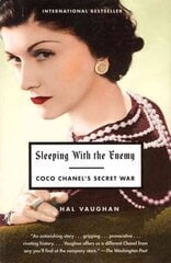 Sleeping with the Enemy: Coco Chanel's Secret War cena un informācija | Biogrāfijas, autobiogrāfijas, memuāri | 220.lv