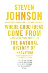 Where Good Ideas Come From: The Natural History of Innovation cena un informācija | Sociālo zinātņu grāmatas | 220.lv