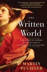 Written World: The Power of Stories to Shape People, History, and Civilization cena un informācija | Vēstures grāmatas | 220.lv