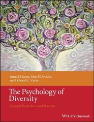 Psychology of Diversity - Beyond Prejudice and Racism: Beyond Prejudice and Racism cena un informācija | Sociālo zinātņu grāmatas | 220.lv
