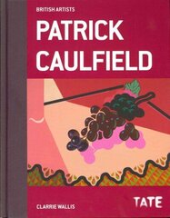 Tate British Artists: Patrick Caulfield cena un informācija | Mākslas grāmatas | 220.lv