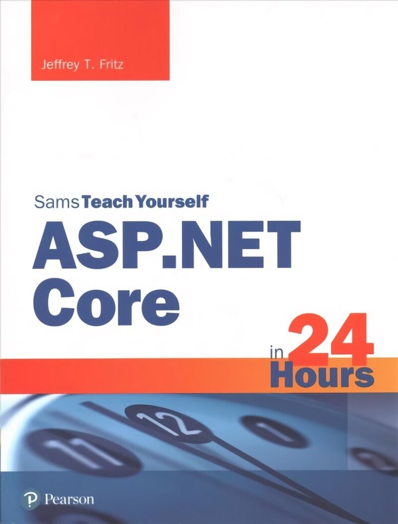 ASP.NET Core in 24 Hours, Sams Teach Yourself cena un informācija | Ekonomikas grāmatas | 220.lv