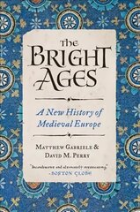 Bright Ages: A New History of Medieval Europe цена и информация | Книги об искусстве | 220.lv