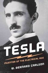 Tesla: Inventor of the Electrical Age cena un informācija | Biogrāfijas, autobiogrāfijas, memuāri | 220.lv