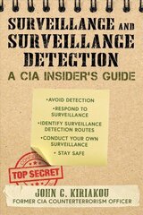 Surveillance and Surveillance Detection: A CIA Insider's Guide cena un informācija | Pašpalīdzības grāmatas | 220.lv