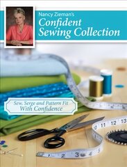 Nancy Zieman's Confident Sewing Collection: Sew, Serge and Fit With Confidence cena un informācija | Grāmatas par veselīgu dzīvesveidu un uzturu | 220.lv