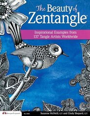 Beauty of Zentangle: Inspirational Examples from 137 Tangle Artists Worldwide цена и информация | Книги об искусстве | 220.lv