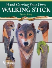 Hand Carving Your Own Walking Stick: An Art Form cena un informācija | Grāmatas par veselīgu dzīvesveidu un uzturu | 220.lv