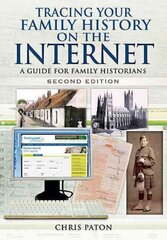 Tracing Your Family History on the Internet: A Guide for Family Historians: A Guide for Family Historians 2nd edition cena un informācija | Grāmatas par veselīgu dzīvesveidu un uzturu | 220.lv