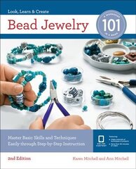 Bead Jewelry 101: Master Basic Skills and Techniques Easily Through Step-by-Step Instruction cena un informācija | Grāmatas par veselīgu dzīvesveidu un uzturu | 220.lv