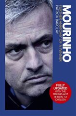 Mourinho: Further Anatomy of a Winner цена и информация | Книги о питании и здоровом образе жизни | 220.lv