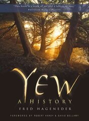 Yew: A History cena un informācija | Grāmatas par veselīgu dzīvesveidu un uzturu | 220.lv