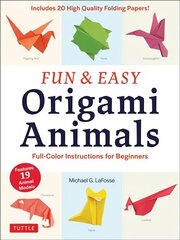 Fun & Easy Origami Animals: Full-Color Instructions for Beginners (includes 20 Sheets of 6 Origami Paper), includes 20 Sheets of 6 inch Origami Paper цена и информация | Книги о питании и здоровом образе жизни | 220.lv