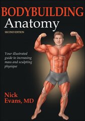 Bodybuilding Anatomy 2nd edition цена и информация | Книги о питании и здоровом образе жизни | 220.lv