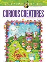 Creative Haven Curious Creatures Coloring Book First Edition, First ed. цена и информация | Книги о питании и здоровом образе жизни | 220.lv