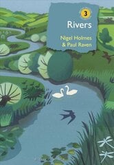 Rivers: A natural and not-so-natural history cena un informācija | Grāmatas par veselīgu dzīvesveidu un uzturu | 220.lv