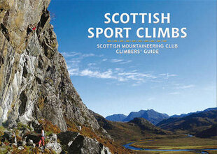 Scottish Sport Climbs: Scottish Mountaineering Club Climbers' Guide cena un informācija | Grāmatas par veselīgu dzīvesveidu un uzturu | 220.lv