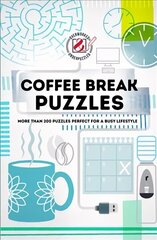 Coffee Break Puzzles: More than 200 puzzles perfect for a busy lifestyle cena un informācija | Grāmatas par veselīgu dzīvesveidu un uzturu | 220.lv