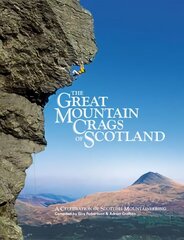 Great Mountain Crags of Scotland: A Celebration of Scottish Mountaineering цена и информация | Книги о питании и здоровом образе жизни | 220.lv