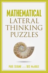 Mathematical Lateral Thinking Puzzles cena un informācija | Grāmatas par veselīgu dzīvesveidu un uzturu | 220.lv