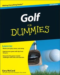 Golf For Dummies 4e 4th Edition cena un informācija | Grāmatas par veselīgu dzīvesveidu un uzturu | 220.lv