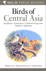 Birds of Central Asia cena un informācija | Grāmatas par veselīgu dzīvesveidu un uzturu | 220.lv