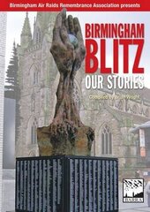 Birmingham Blitz: Our Stories цена и информация | Книги о питании и здоровом образе жизни | 220.lv